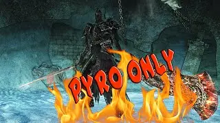 Fume Knight with Pyro Only - Dark Souls 2
