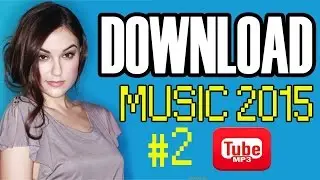 Descargar Musica Gratis 2015 Sin Programas en MP3  |  Bajar Canciones de Youtube DOWNLOAD SONG