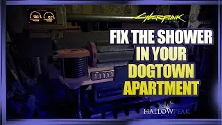 How to Fix the Shower in Your Dogtown Apartment in Phantom Liberty