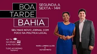 BOA TARDE BAHIA 27/03/2024