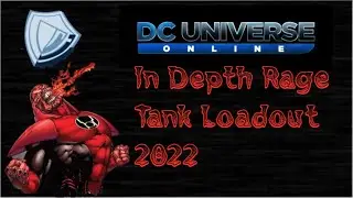 DCUO In Depth Rage Tank Loadout 2022!!