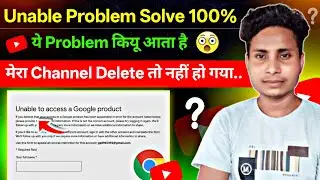 Unable to access a google product | unable to access a google product youtube 2026