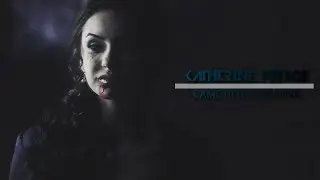 ►Katherine Pierce || Came Here For Love