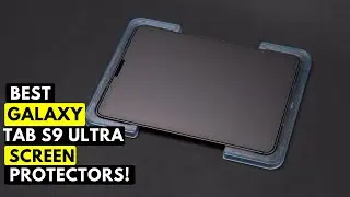 Top 6 Best Galaxy Tab S9 Ultra Screen Protectors!🔥🔥✅