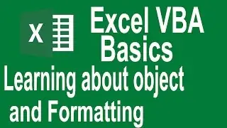 Excel VBA Programming Basics Tutorial # 6 | Introduction to Object Variables and Formatting