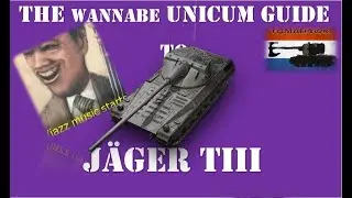The Wannabe Unicum Guide to KJPZ Jäger TIII