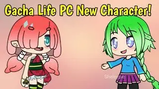 Gacha Life PC New Character + Gender Mixup!