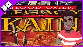 The Legacy of Kain: Blood Omen - #30 - Lore and Story!
