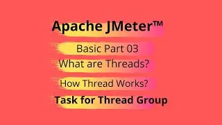 Apache JMeter™ Bangla Tutorial Basic Part 03 || Elements of JMETER || What is Thread Group|| Task