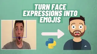 Face Recognition Python and TensorFlow - Detect Facial Expressions