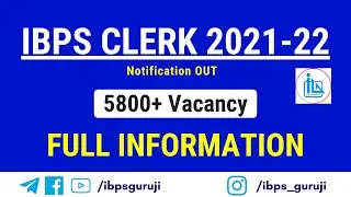 IBPS Clerk 2021-22 Notification | Age | Qualification | Salary | Exam Pattern | Important Notice