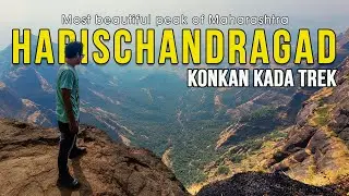 Harishchandragad Trek | Maharashtra's Most Beautiful Peak