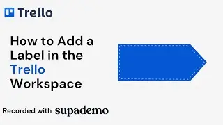 How to Add a Label in Trello Workspace
