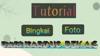 Tutorial Bingkai foto dari kardus bekas