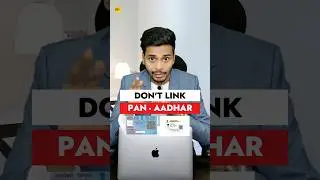 Don't Link Your Pan Card With Aadhar Card ❌ 