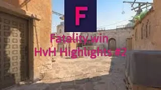 Fatality.win HvH Highlights #2