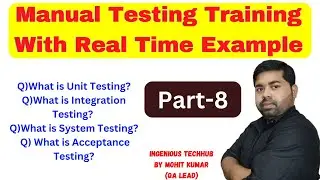Manual Testing Tutorial With Real Time Examples Part-8