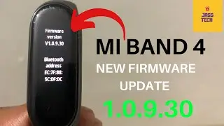 Mi Band 4 New Firmware Update 1.0.9.30  | Jass Tech |