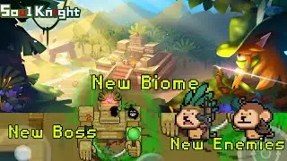 Soul Knight 2.3.0 News! New Biome + Enemies + Boss!