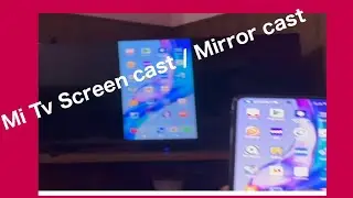 How to Screen cast / Mirror cast Mi tv from Mi/ xiaomi /Redmi  Mobile