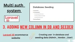Adding new column in users table and use seeder | laravel 10 ecommerce project 