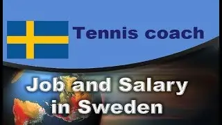 Tennis coach in Sweden - Jobs and Salaries in Sweden