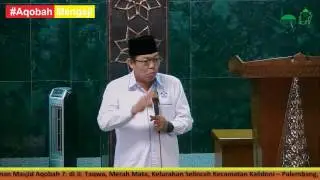 Ust. Herwansyah, Pengajian Bada Shalat Zhuhur Ramadhan, Masjid Aqobah 1, 6 Juni 2016