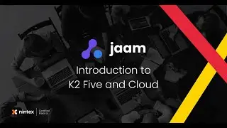 jaam | K2 Five and K2 Cloud | Short Demo