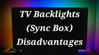 (AI) $47 TV Color Sync Backlight: Disadvantages