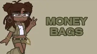 ✨💚Money bags💚✨||Meme/Trend||