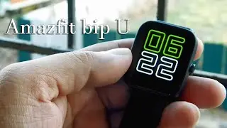 Amazfit Bip U - 2021 - Unboxing and user experience