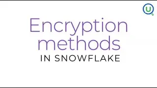 Encryption methods in snowflake