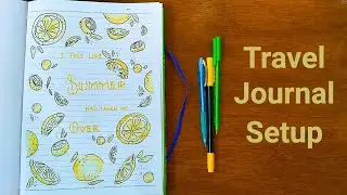 Summer Journal Setup! | Cover Page, Bucket List, Travel