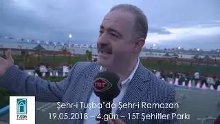 Tuşba Belediyesi 514 | Fevzi Özgökçe Başkandan Şehr-i Tuşba’da Şehr-i Ramazan - 4.gün | 19.05.2018