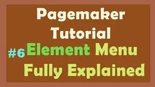 Pagemaker : Element Menu | Learn Pagemaker in Hindi | Pagemaker Tutorial by Manoj Sir