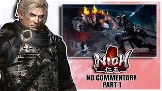 A Cursed Journey Through Feudal Japan I Part 1 I Nioh Complete Edition Gameplay I No Commentary