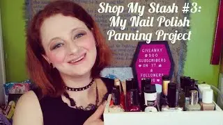 Shop My Stash #3: 🌹 My Nail Polish Panning Project 💅 Sarafina Delirium Cosmetics April 2022