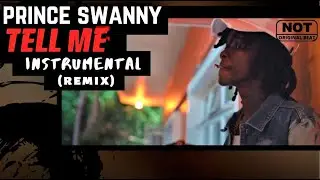 Prince Swanny -  Tell Me (Instrumental) (Riddim) (Remix) | FREE DANCEHALL RIDDIM INSTRUMENTAL 2020