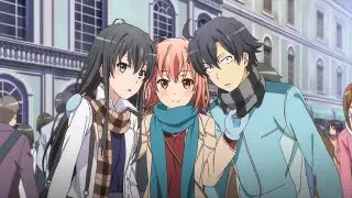 Oregairu「AMV」Розовая пора моей жизни - Аниме клип