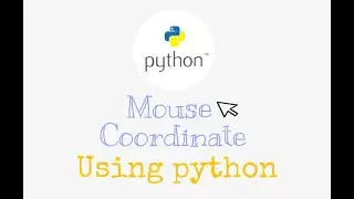 How to get mouse coordinate using python
