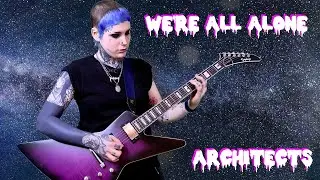 We're All Alone - Architects (Instrumental Cover)