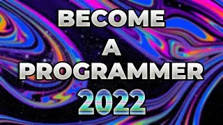 BECOME A PROGRAMMER IN 2022 (3 TIPS) | 3 tips for becoming a programmer