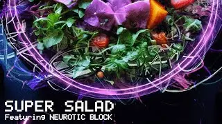 Dokmeh Noise - Super Salad (ft Neurotic Block)