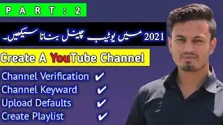 How to Create YouTube channel in 2021 and  Earn Money🔥 Part 2