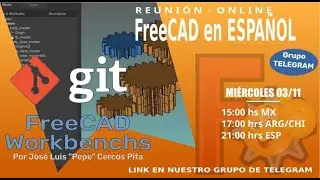 Reunión online Grupo Telegram FreeCAD en Español 03/11/21