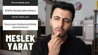 Yeni Meslek Yarat !