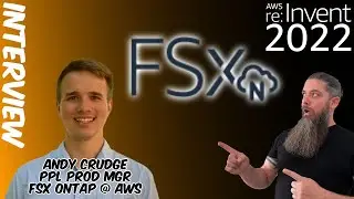 UPDATES for Amazon FSx for NetApp ONTAP from AWS re:Invent 2022
