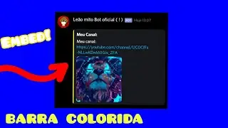 Como colocar embed/barrinha colorida - Tutorial Discord #05