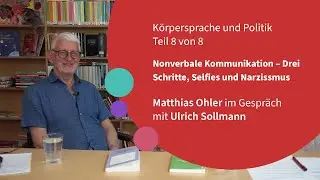 Nonverbale Kommunikation – Drei Schritte, Selfies und Narzissmus – Körpersprache und Politik