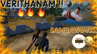 VERITHANAM !! THARAMANA SAMBAVAM..... funny PUBG.EXE gameplay